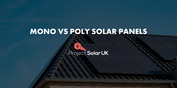 Mono vs Poly solar panels